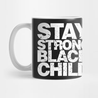 Stay Strong Black Child Mug